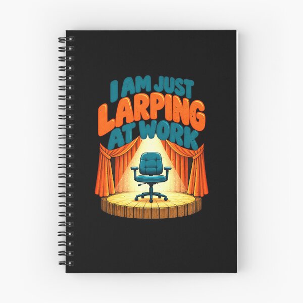 Item preview, I Am Just Larping At Work Sarcastic Humor designed and sold by elderberry.