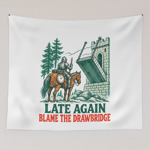 Item preview, Blame the Drawbridge for This Knight's Late Arrival designed and sold by elderberry.