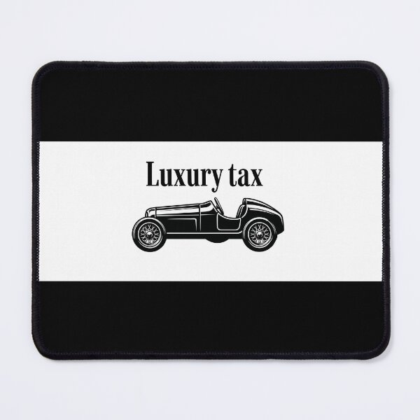 Item preview, Luxury Tax designed and sold by Bankers Prime Club.