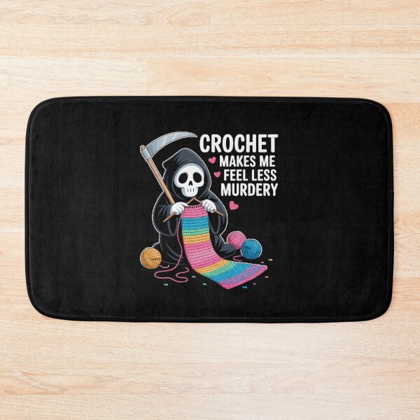 Item preview, CROCHET MAKES ME FEEL LESS MURDERY designed and sold by jkrphoto.