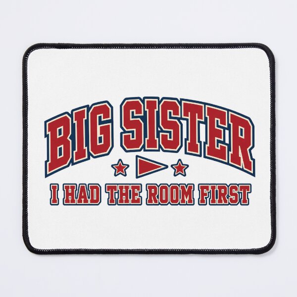 Item preview, Big Sister I Had the Room First Varsity Sibling Joke designed and sold by eignvalue.