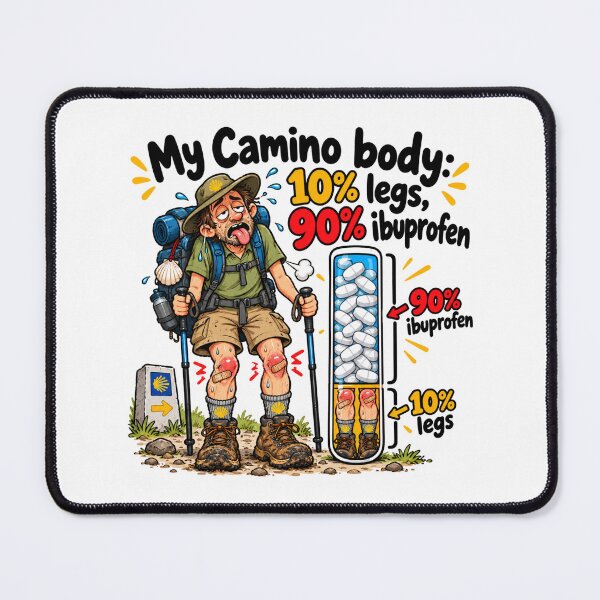 Item preview, My Camino Body – 10% Legs 90% Ibuprofen Funny Pilgrim Design designed and sold by KireaDesigns.