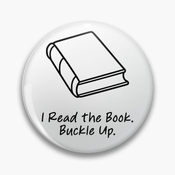 Item preview, I Read the Book Buckle Up designed and sold by theartfulaspie.