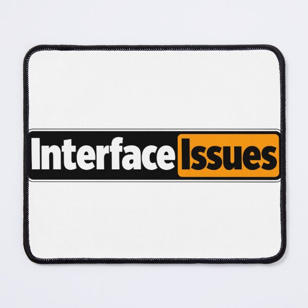 Item preview, Interface Issues Engineering Humor Wordmark designed and sold by JAQSCOMICS.