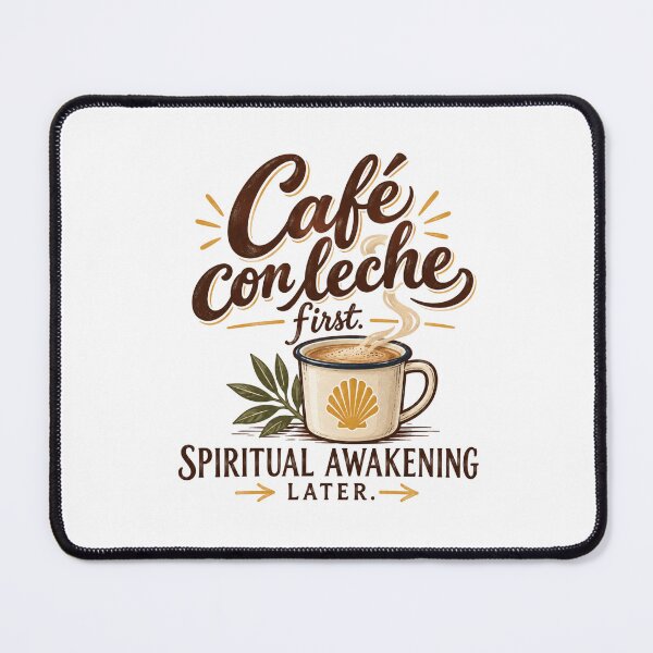 Item preview, Café con Leche First – Spiritual Awakening Later Camino Pilgrim Design designed and sold by KireaDesigns.