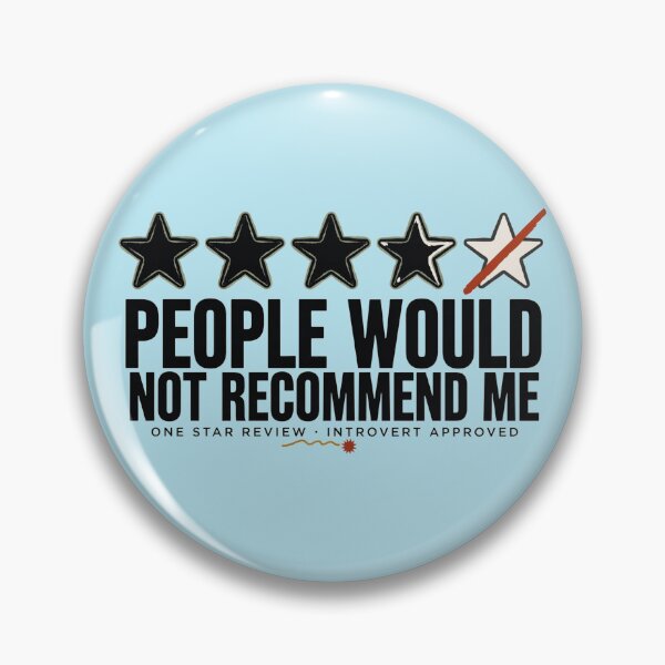 Item preview, People Would Not Recommend Me – Funny Introvert Sarcastic Humor One Star Review designed and sold by MystiMagica.