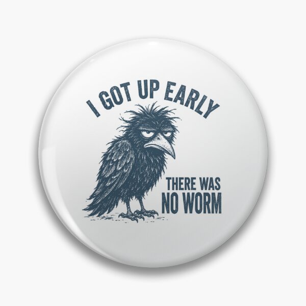Item preview, I Got Up Early There was No Worm  designed and sold by PatternFariss.