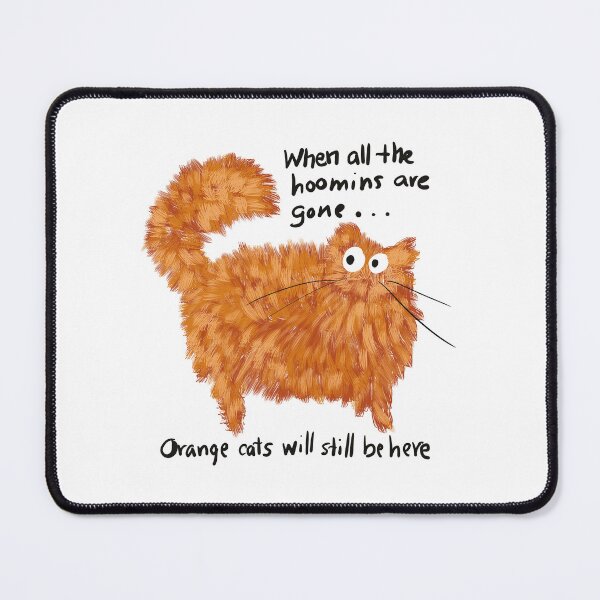 Item preview, Funny Orange Cat Hoomins Cat Humor designed and sold by TrueWoven Studio.
