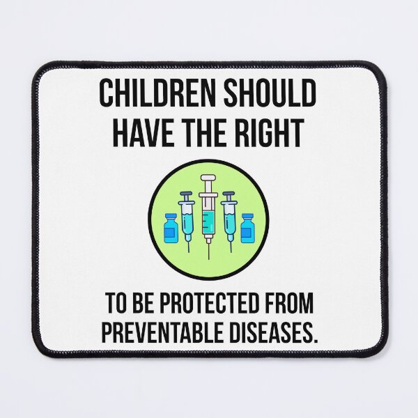 Item preview, Children should have the right to be protected from preventable diseases. designed and sold by Rachel the Artist .