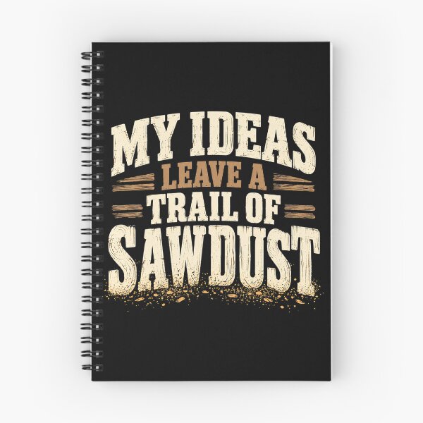 Item preview, Ideas Leave Sawdust Woodworking Typography Humor designed and sold by Katalice Design.