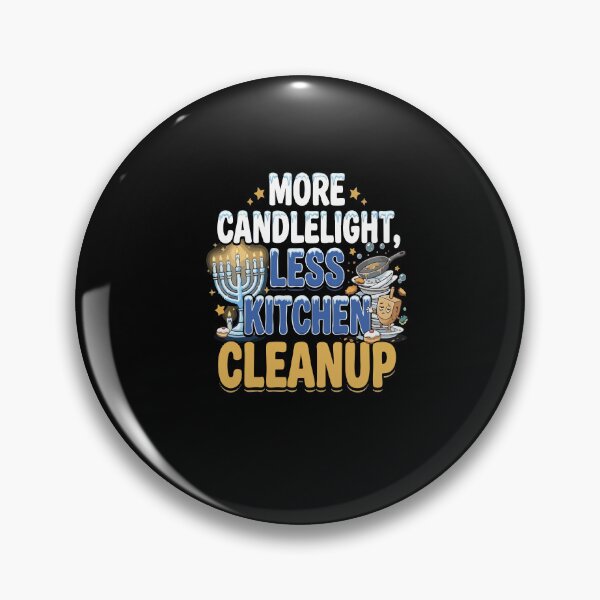 Item preview, More Candlelight Less Kitchen Cleanup Hanukkah designed and sold by YASSINE HZ.