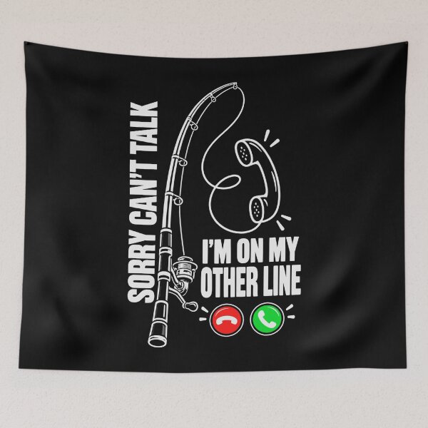 Item preview, Sorry Can't Talk I'm On My Other Line Fishing Angler Humor designed and sold by FolkGraphics.