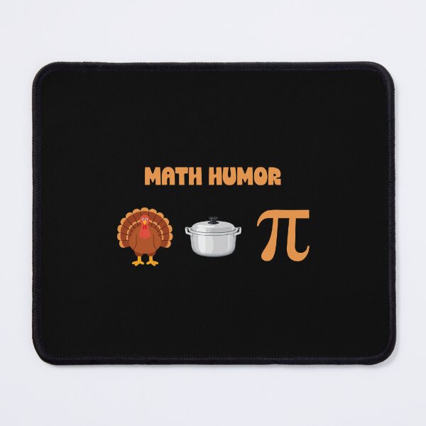 Item preview, Turkey Pot Pi Symbol - MATH HUMOR! designed and sold by LoveWhatYouDo.