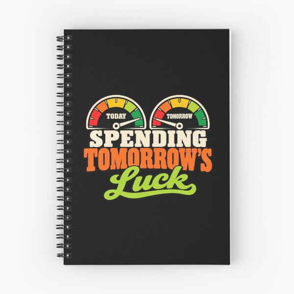 Item preview, Spending Tomorrow's Luck Retro Gauge Humor designed and sold by POD DYNASTY | Original Print On Demand T-Shirt Graphics.