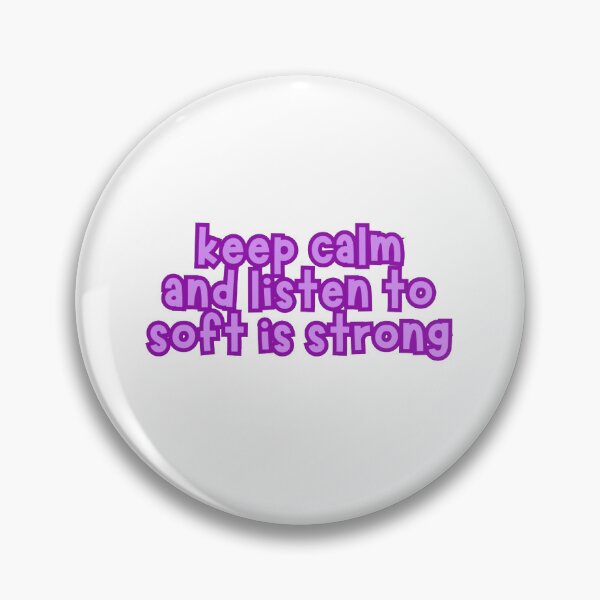 Item preview, keep calm soft is strong designed and sold by meganfrancex.