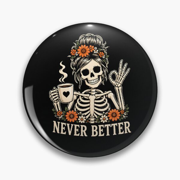 Item preview, Never Better Messy Bun Skeleton Halloween designed and sold by Lina Caro.