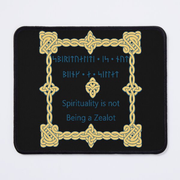 Item preview, Spirituality is Not Being a Zealot designed and sold by HeritageGlow.