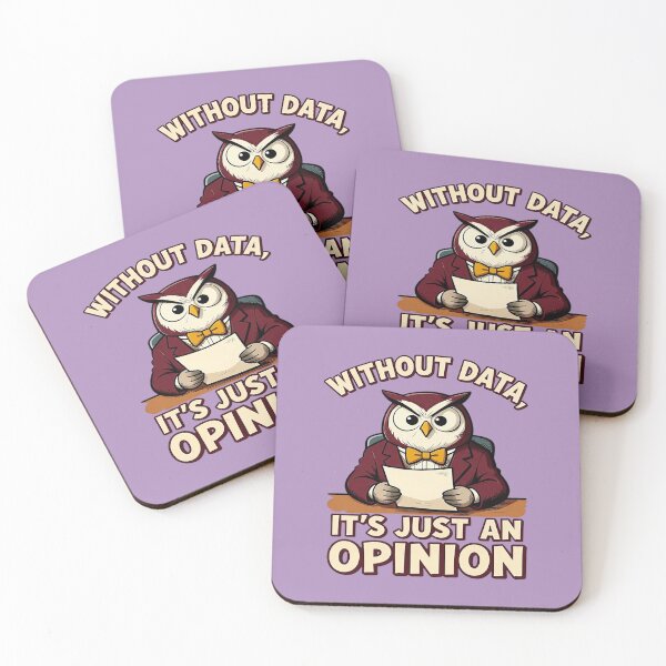 Item preview, Without Data, It's Just an Opinion – Data Analytics designed and sold by Endless7Art.