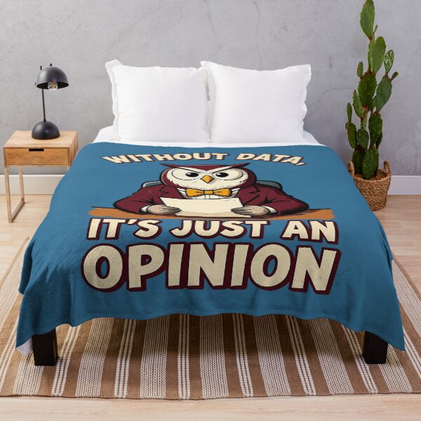 Item preview, Without Data, It's Just an Opinion – Data Analytics designed and sold by Endless7Art.