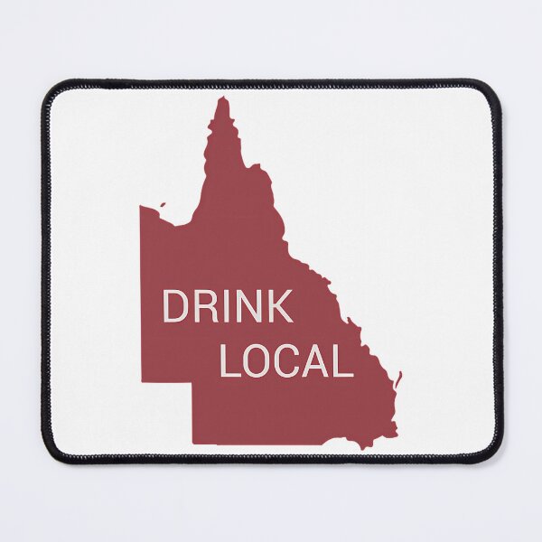 Item preview, Drink Local Qld State designed and sold by villadeeke.