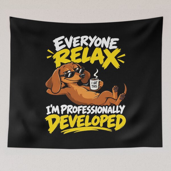 Item preview, Everyone Relax I'm Professionally Developed Funny Dachshund Meme designed and sold by VibeOffline Studio.