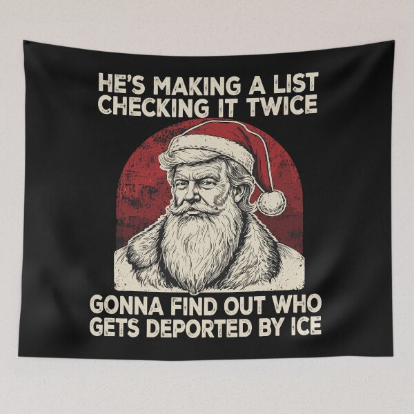 Item preview, He's Making A List Checking It Twice Politica designed and sold by Designart68.