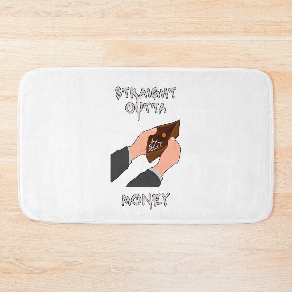 Item preview, Straight Outta Money (Money Humor) designed and sold by LoveWhatYouDo.