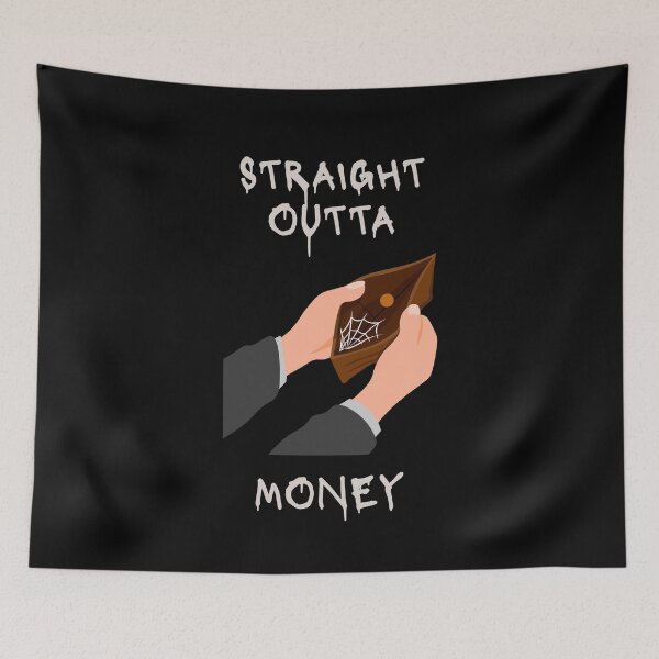 Item preview, Straight Outta Money (Money Humor) designed and sold by LoveWhatYouDo.