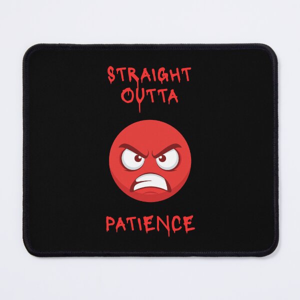 Item preview, Straight Outta Patience! designed and sold by LoveWhatYouDo.