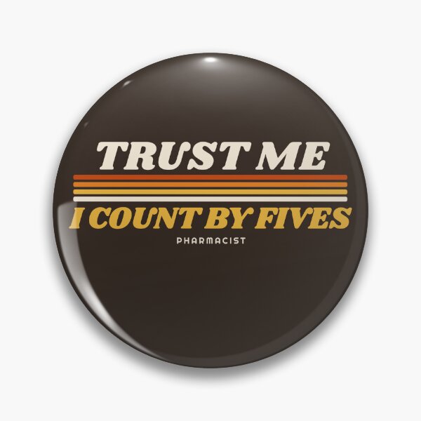 Item preview, I Count by Fives Retro 70s Pharmacist Humor designed and sold by danielliamgill.
