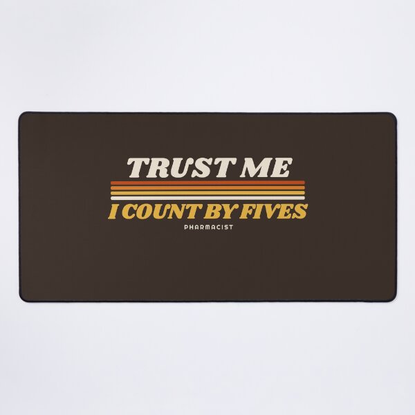 Item preview, I Count by Fives Retro 70s Pharmacist Humor designed and sold by danielliamgill.