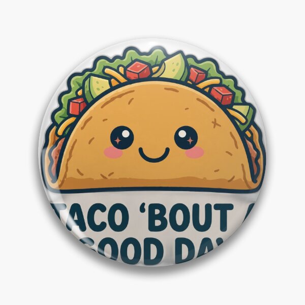 Item preview, Taco 'Bout a Good Day — Smiling Taco designed and sold by bestshirtcom.