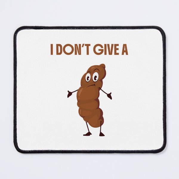 Item preview, I DON'T GIVE A POOP SYMBOL (Funny Design) designed and sold by LoveWhatYouDo.