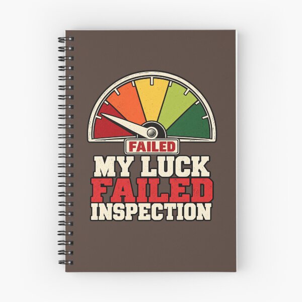 Item preview, My Luck Failed Inspection Retro Gauge Humor  Copy designed and sold by POD DYNASTY | Original Print On Demand T-Shirt Graphics.