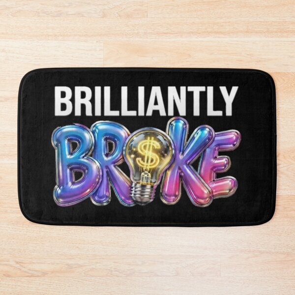 Item preview, Brilliantly Broke designed and sold by lacm2020.