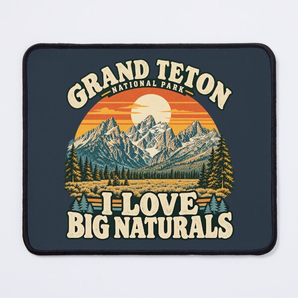 Item preview, Grand Teton - I Love Big Naturals designed and sold by MadcapPrints.