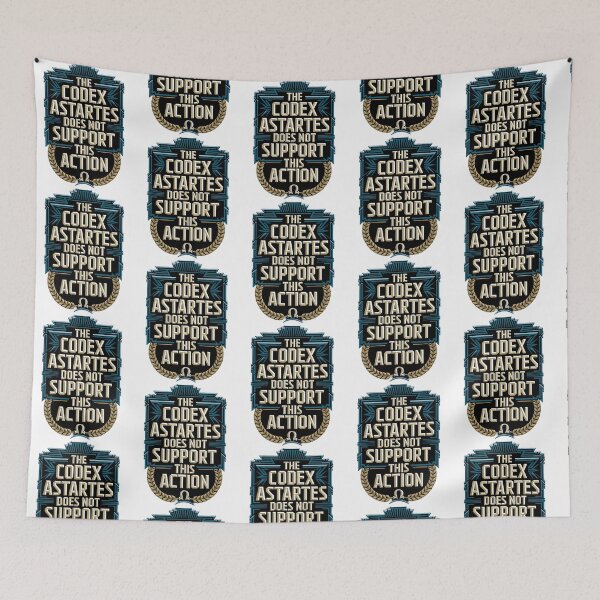 Item preview, The Codex Astartes Does Not Support This Action designed and sold by locunhatuna.