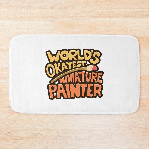 Item preview, Worlds Okayest Miniature Painter designed and sold by locunhatuna.