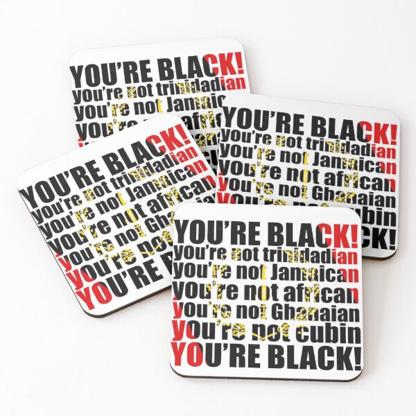 Item preview, YOU'RE BLACK! FOUNDATIONA BLACK AMERICAN designed and sold by AngelDustHenna.