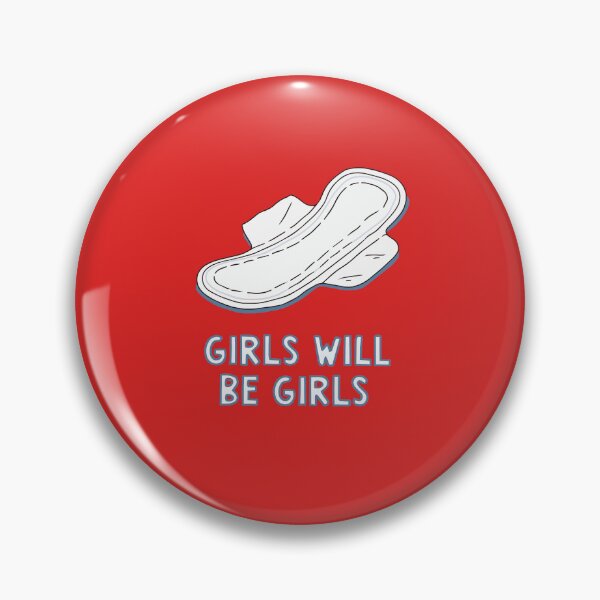 Item preview, Girls Will Be Girls Funny Feminist Period Pad Design designed and sold by peterdesigns.