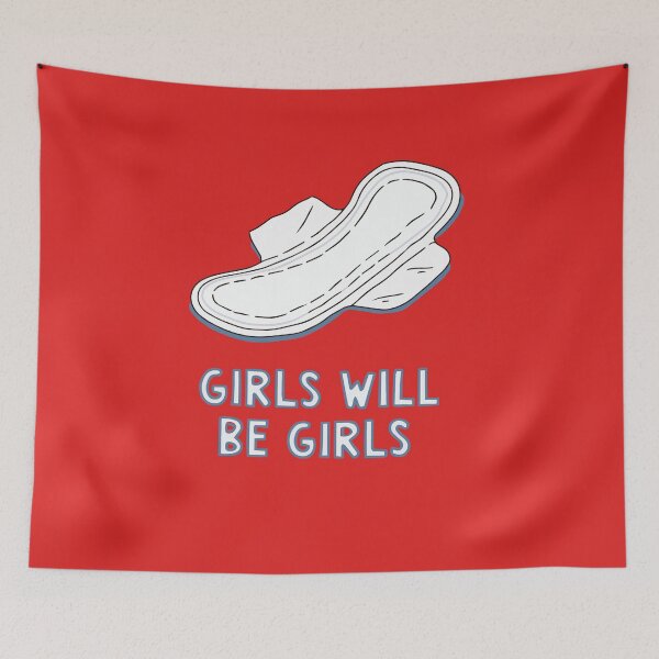 Item preview, Girls Will Be Girls Funny Feminist Period Pad Design designed and sold by peterdesigns.