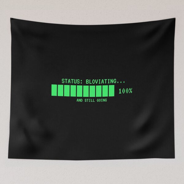 Item preview, Status Bloviating Funny Retro Loading Bar designed and sold by danielliamgill.
