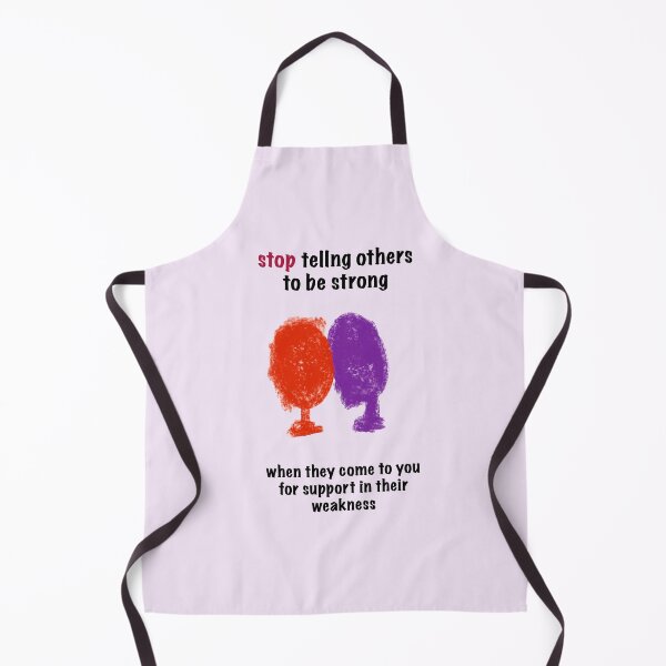 Item preview, Stop Telling Others to be Strong designed and sold by MAC Art&Designs.