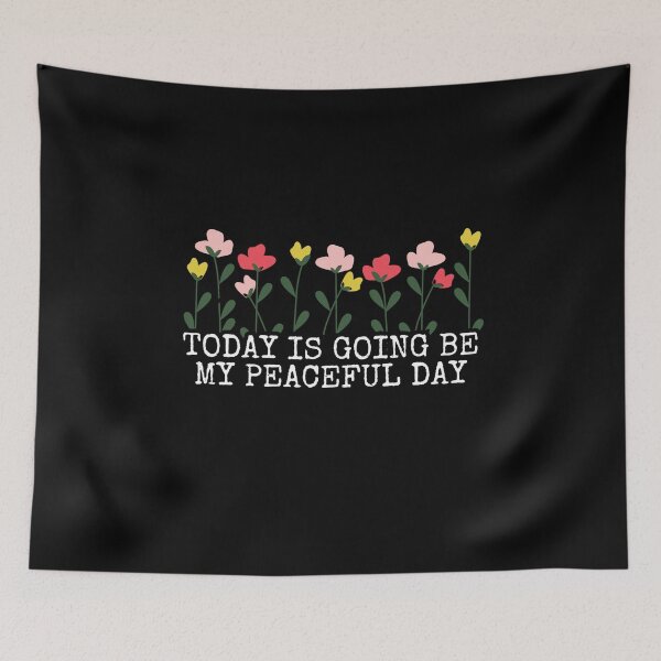 Item preview, Today Is Going Be My Peaceful Day designed and sold by Dondonmart.