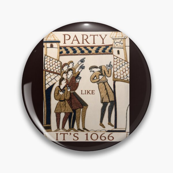 Item preview, Party Like It's 1066 Medieval Humor designed and sold by GulnorGermelo.
