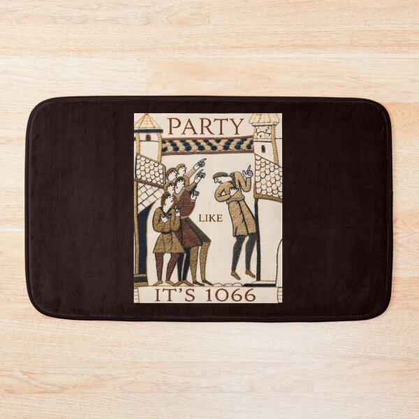 Item preview, Party Like It's 1066 Medieval Humor designed and sold by GulnorGermelo.