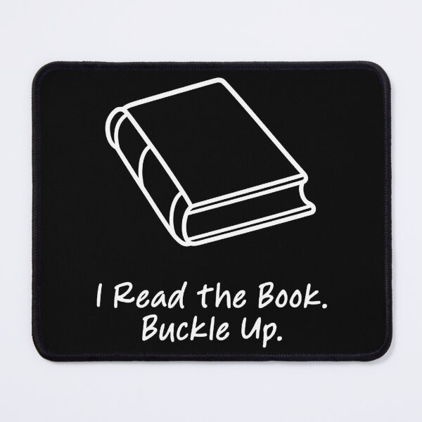 Item preview, I Read the Book Buckle Up designed and sold by theartfulaspie.