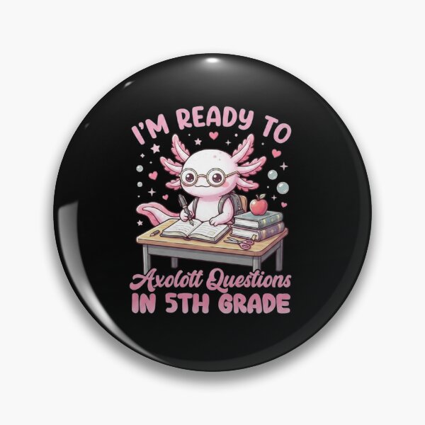 Item preview, Ready to Axolott Questions in 5th Grade School Design designed and sold by MiALopezArt.