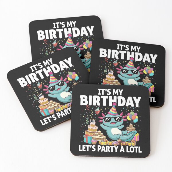 Item preview, It’s My Birthday Let’s Party a Lotl Axolotl Design designed and sold by MiALopezArt.