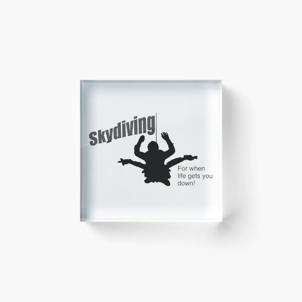 Item preview, Skydiving, For when life gets you down! designed and sold by GregThompson.